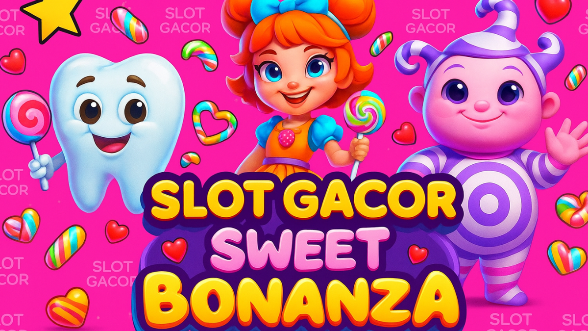 Situs Slot Gacor Sweet Bonanza Menuju Peluang Besar
